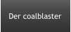 Der coalblaster