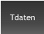 Tdaten